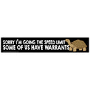Some of Us Have Warrants Sticker