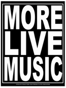 More Live Music Sticker