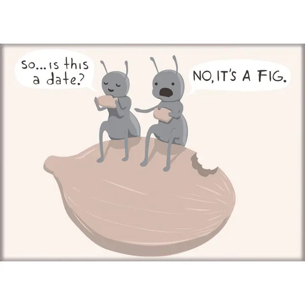 Strange Planet It's A Fig Magnet