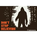 Don't Stop Believing (Bigfoot) Magnet