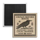 Crows Before Bros Fridge Magnet
