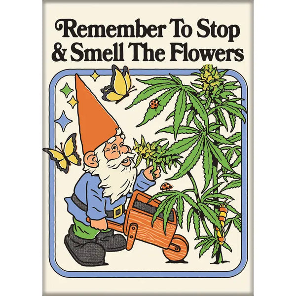 Steven Rhodes Stop and Smell the Flowers Magnet