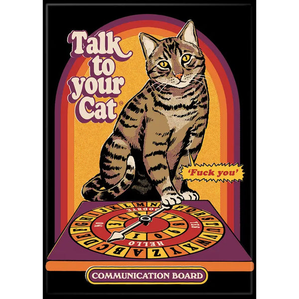 Steven Rhodes Talk To Your Cat Magnet