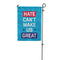 Hate Can't Make Us Great Garden Flag