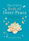 Little Book of Inner Peace Book