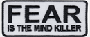 Fear is the Mind Killer Patch