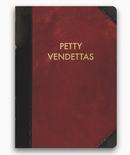 "Petty Vendettas" Journal