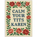 Calm Your T*Ts Karen Sticker