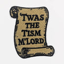 Twas the Tism M'lord Patch