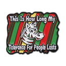 Tolerance Lapel Pin Humor Sarcastic