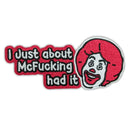 I Just About Mcf--King Had It Patch