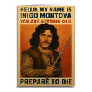 You Are Getting Old Prepare TO Die Card