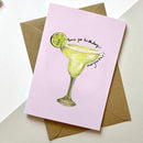 Margaritas Birthday Greeting Card