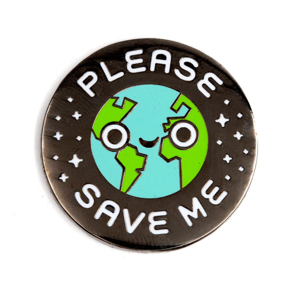 Please Save The Earth Enamel Pin