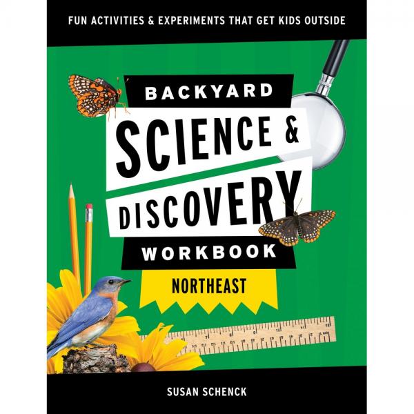 Backyard Nature & Science Workbook Northeast