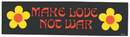 Make Love Not War Bumper Sticker