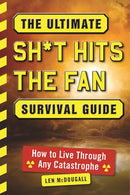 The Ultimate Sh*t Hits The Fan Survival Guide